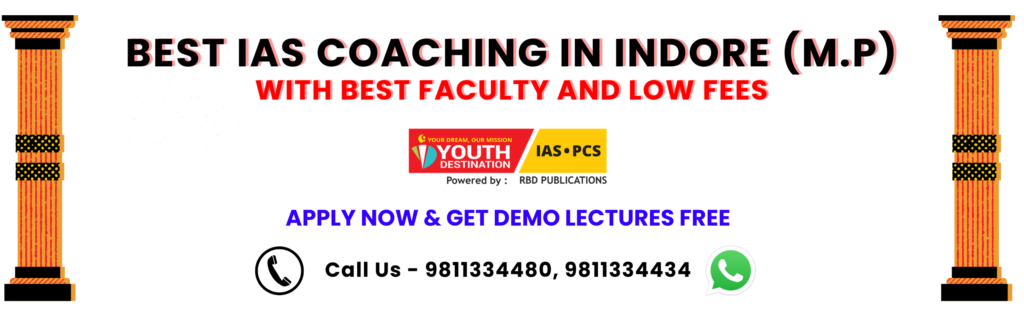 Best IAS Coaching in Indore with Best faculty and less fees