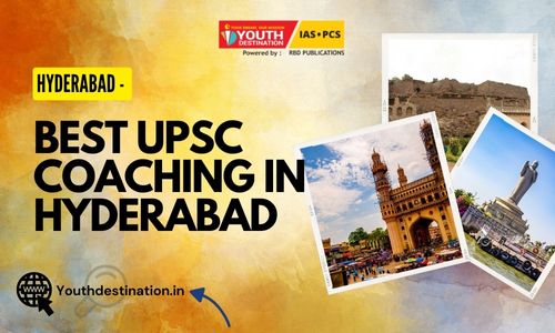 Best UPSC IAS Coaching in hyderabad